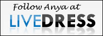 Follow Anya at LiveDress